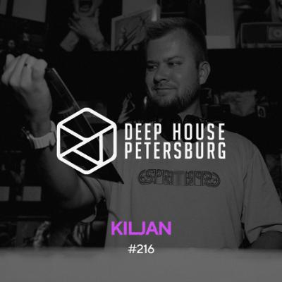 Kiljan - Deep House Petersburg #216 [October 2025]