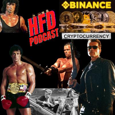 HFD PODCAST | TALKING ARNIE VS STALLONE !!!!! Crypto talk & on "the rogen files" we discuss The JFK assassination | Episode 07 HFD PODCAST | TALKING ARNIE VS STALLONE !!!!! Crypto talk & on "the rogen files" we discuss The JFK assassination | Episode 07