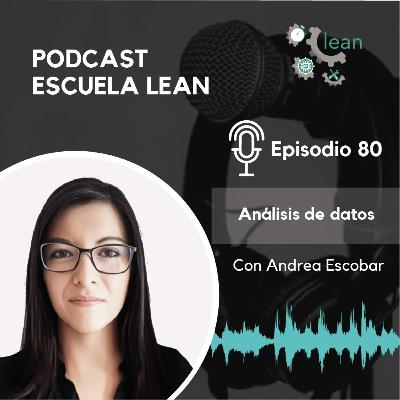 EP80.Análisis de datos feat Andrea Escobar EP80.Análisis de datos feat Andrea Escobar