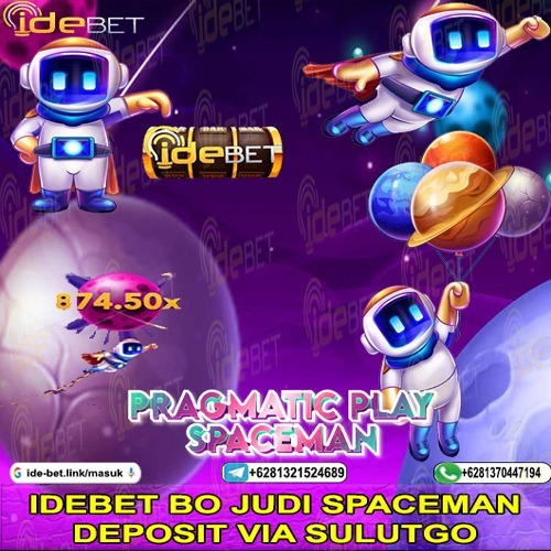 IDEBET Bandar Judi Spaceman Deposit Via Bank SulutGo