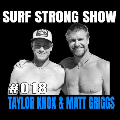 018 - Taylor Knox & Matt Griggs: Nature of Success 018 - Taylor Knox & Matt Griggs: Nature of Success