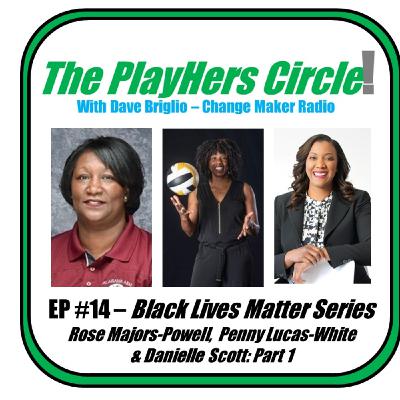 TPC #14: Black Lives Matter Series - Pt1 TPC #14: Black Lives Matter Series - Pt1