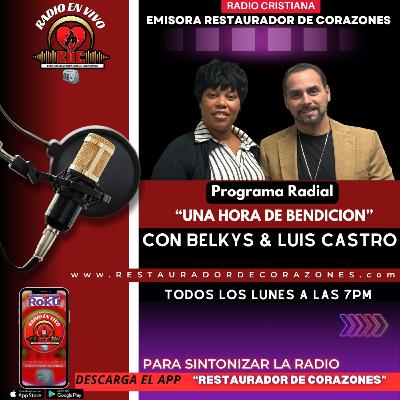 Belkys & Luis Castro _UNA HORA DE BENDICION_ _ProgramaDeRadio (Noviembre 3,2025) Belkys & Luis Castro _UNA HORA DE BENDICION_ _ProgramaDeRadio (Noviembre 3,2025)