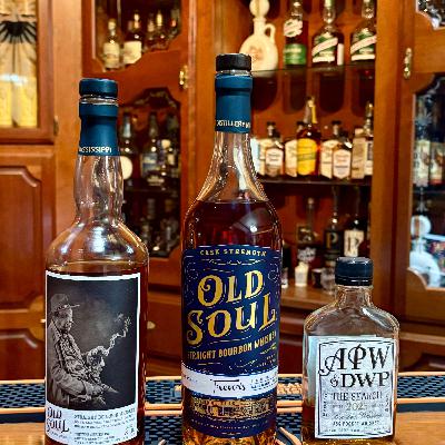 Old Soul Cask Strength and Ass Pocket Whiskey Lot 4; Ep. 20 Old Soul Cask Strength and Ass Pocket Whiskey Lot 4; Ep. 20