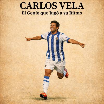 Carlos Vela: El Genio que Jugó a su Ritmo ⚽🎨