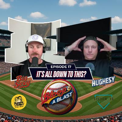 Bloop & A Blast - It's All Down To This?