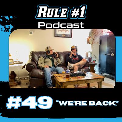 #49, We're Back!
