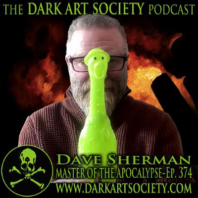 Dave Sherman- MASTER OF THE APOCALYPSE: Ep. 374.mp3