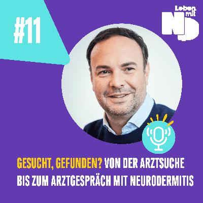 Gesucht, gefunden? Von der Arztsuche bis zum Arztgespräch mit Neurodermitis