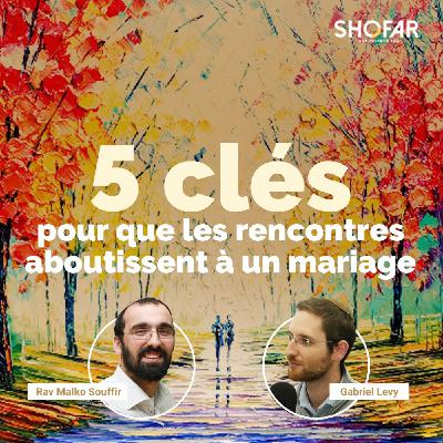 5 clés pour que les rencontres aboutissent à un mariage 5 clés pour que les rencontres aboutissent à un mariage