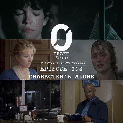 DZ-104: Characters Alone - Dramatizing the Internal DZ-104: Characters Alone - Dramatizing the Internal