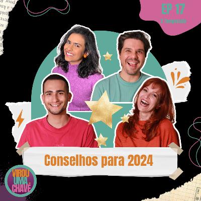 #17 Conselhos para 2024