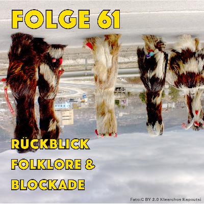 Folge 61 | Rückblick, Folklore & Blokade
