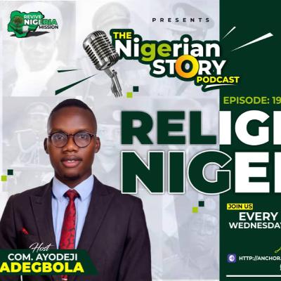 Religion and Nigeria (Episode 19)