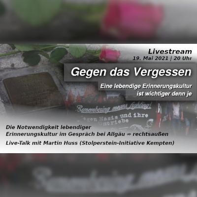 Die Notwendigkeit lebendiger Erinnerungskultur im Gespräch bei Allgäu rechtsaußen Die Notwendigkeit lebendiger Erinnerungskultur im Gespräch bei Allgäu rechtsaußen