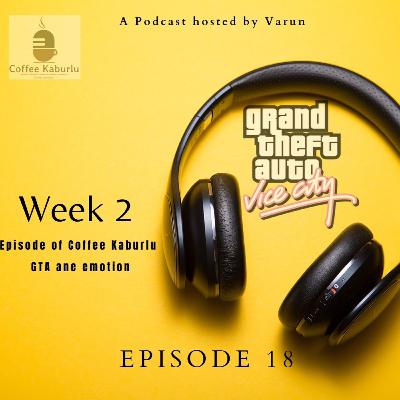 EP-19 Week-02 GTA Ane Emotion