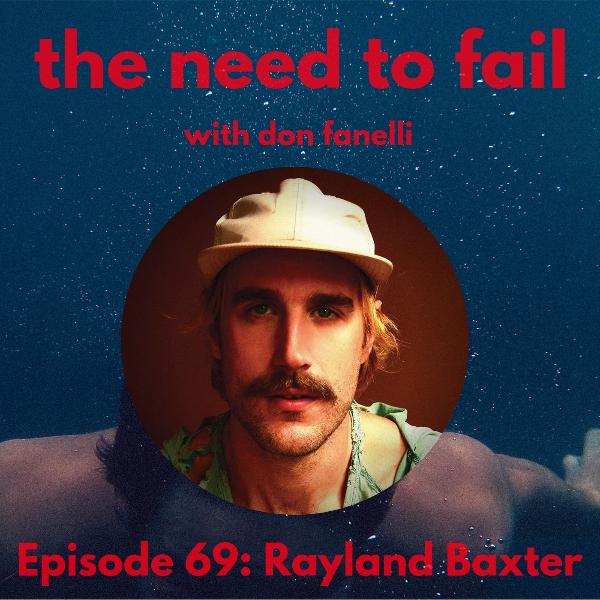 Episode 69: Rayland Baxter Episode 69: Rayland Baxter