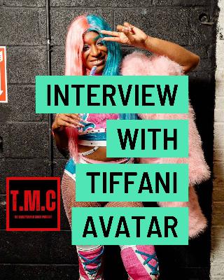 TMC Podcast Season 2 Episode 41. Interview with Tiffani Avatar