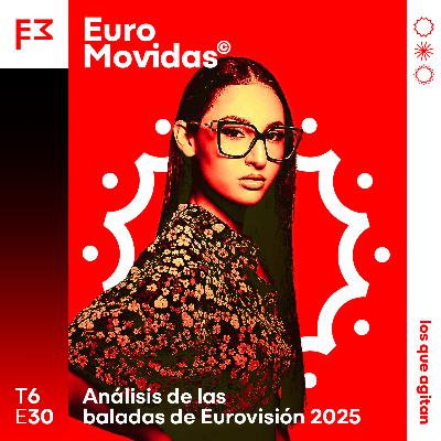 Euromovidas 6x30: Baladavisión 2025... bueno, de baladas no tanto. Euromovidas 6x30: Baladavisión 2025... bueno, de baladas no tanto.