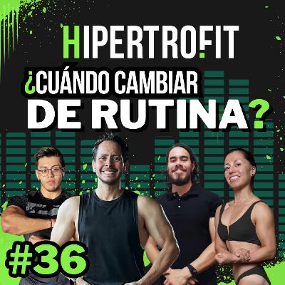 ¿Cuándo cambiar de rutina?