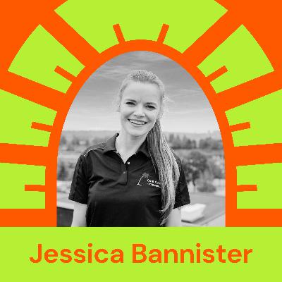 Episode 39 - Jessica Bannister