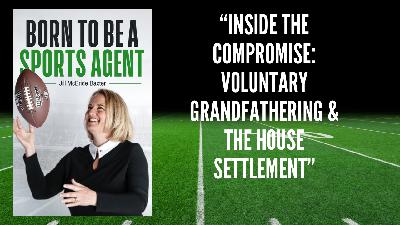 INSIDE THE COMPROMISE: VOLUNTARY GRANDFATHERING AND THE HOUSE SETTLEMENT