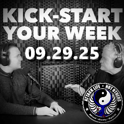 Kick-Start Your Week - 09.29.25