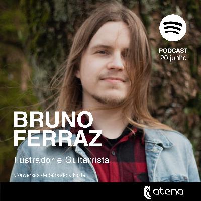 Conversas de sábado à noite - Episódio 07 - Bruno Ferraz