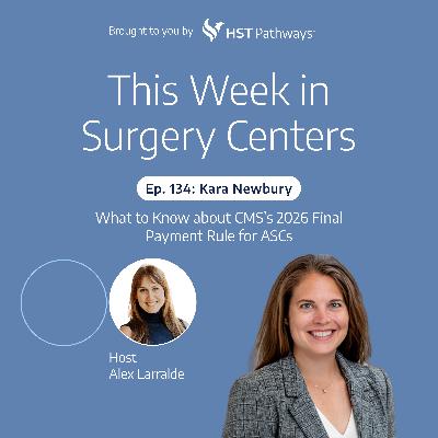 What to Know About CMS's 2026 Final Rule for ASCs What to Know About CMS's 2026 Final Rule for ASCs