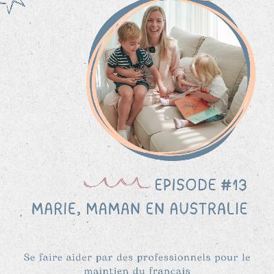 Marie, se faire aider par des professionnels pour le maintien du français