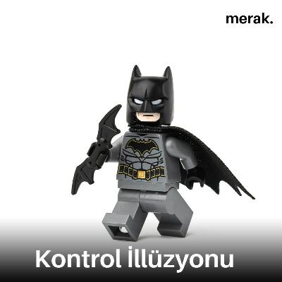 Kontrol Edemediklerimiz Listesi