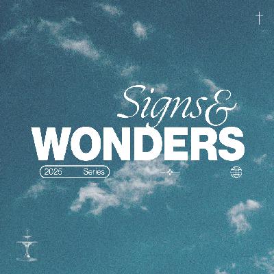 Signs & Wonders // The Father’s love // John Clarke
