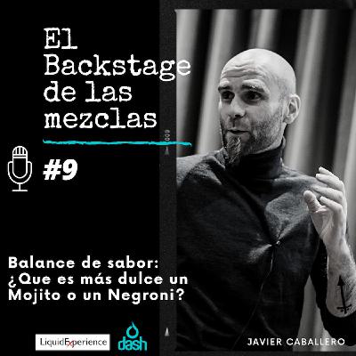 Balance de sabor: ¿Qué es más dulce un Mojito o un Negroni? Seguro... / Episodio 9