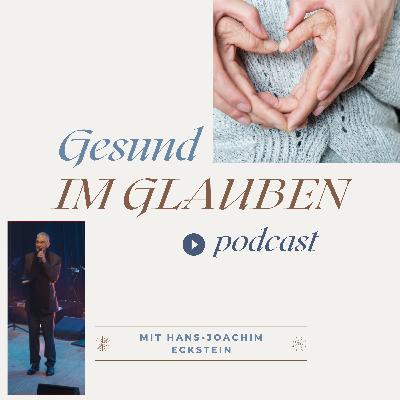 Gesund im Glauben (1/3)