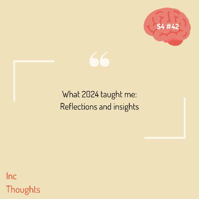 What 2024 taught me: Reflections and insights