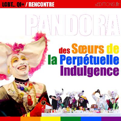 PANDORA - Sœur de la Perpétuelle Indulgence PANDORA - Sœur de la Perpétuelle Indulgence