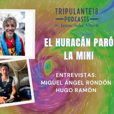#247 Tripulante18 | El huracán paró la Mini