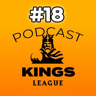 Kings League Podcast - ¡La Liga está que arde! Pinchan los favoritos. ¿Va a repetir Jijantes el fiasco del 1er split?