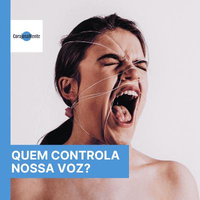 Quem controla nossa voz? E126