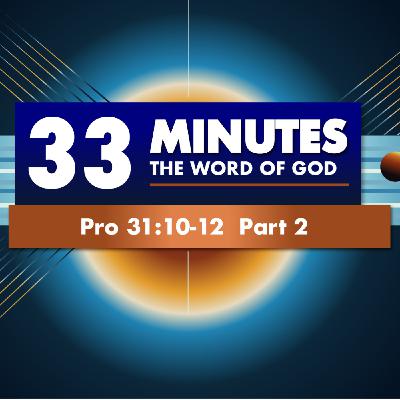 A Woman of God  |  Pro 31:10-12  Part 2