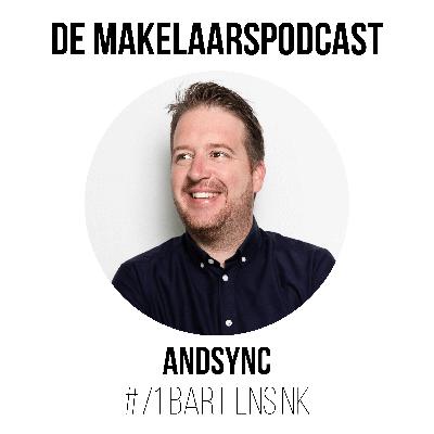 #71 Ben jij klaar voor de toekomst? Digitalisering, data en AI voor (ondernemende) makelaars - Bart Ensink - andsync