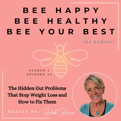 Ep. 24 | The Hidden Gut Problems That Stop Weight Loss and How to Fix Them