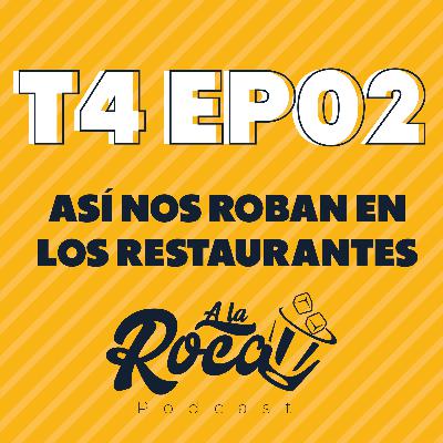 T4:E02 - Así nos roban en los restaurantes T4:E02 - Así nos roban en los restaurantes