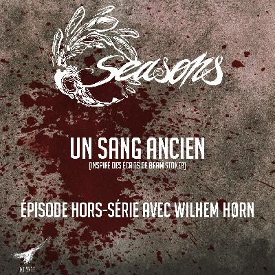 Hors série anthologique 05 - Un sang ancien (avec Wilhem Hørn)