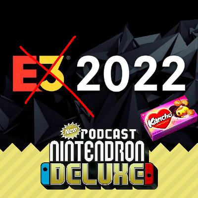 5x08 - ESTO DEBERÍA SER EL PRE-E3 2022 Y NO LO ES