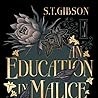 [Download] [PDF] An Education in Malice BY : S.T. Gibson