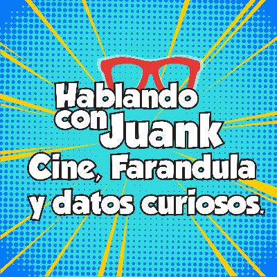 E1 Hablando de Cine, Farandula y Curiosidades