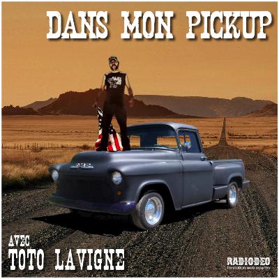 Dans mon Pickup avec Toto Lavigne – 18 Décembre