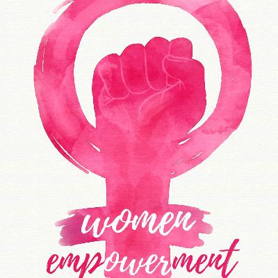 Women empowerment Women empowerment