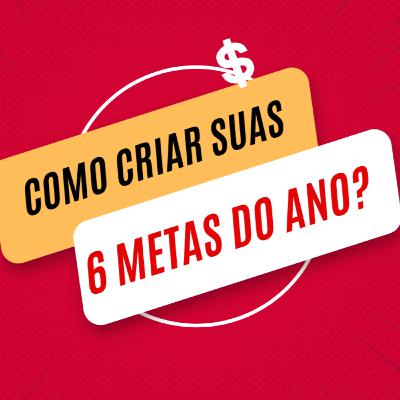 Minhas TOP 6 Metas de 2023 - e como criar a sua lista